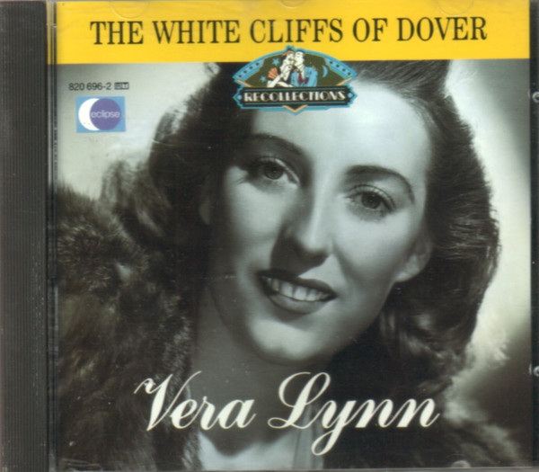 Vera Lynn The White Cliffs Of Dover CD VinylHeaven