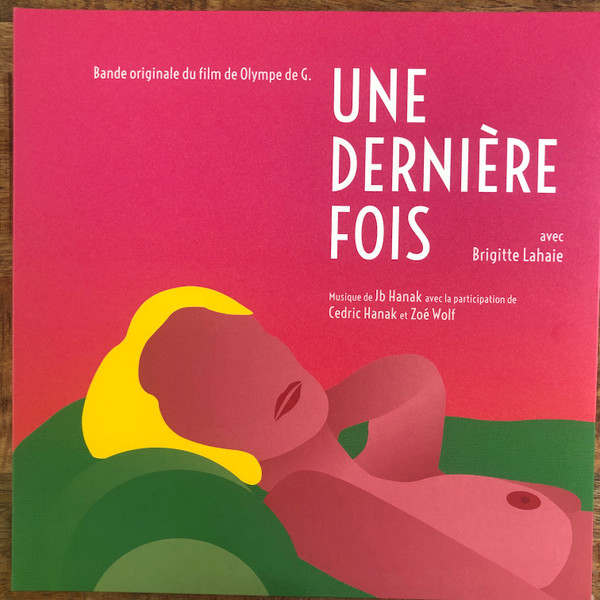 Buy Une Dernière Fois (Bande Originale Du Film De Olympe De G.) from Brigitte Lahaie Buy Une Dernière Fois (Bande Originale Du Film De Olympe De G.) from Brigitte Lahaie