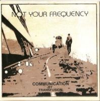 Communication By Transfusion Communication By Transfusion