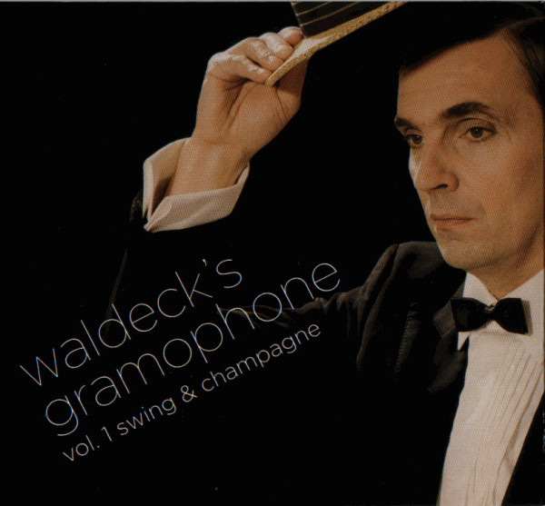 Various Waldeck's Gramophone Vol. 1 Swing & Champagne CD