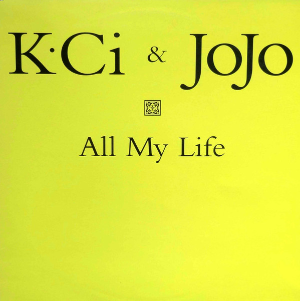 K-Ci & JoJo | All My Life | Vinyl (12