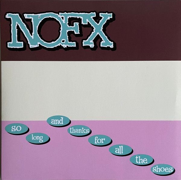 NOFX | So Long And Thanks For All The Shoes | Vinyl (LP