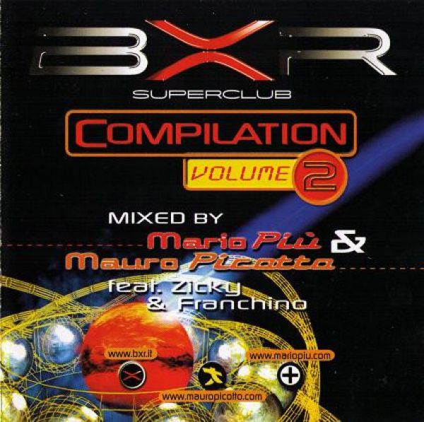 Mario Più, Mauro Picotto, Zicky, Franchino | BXR Superclub