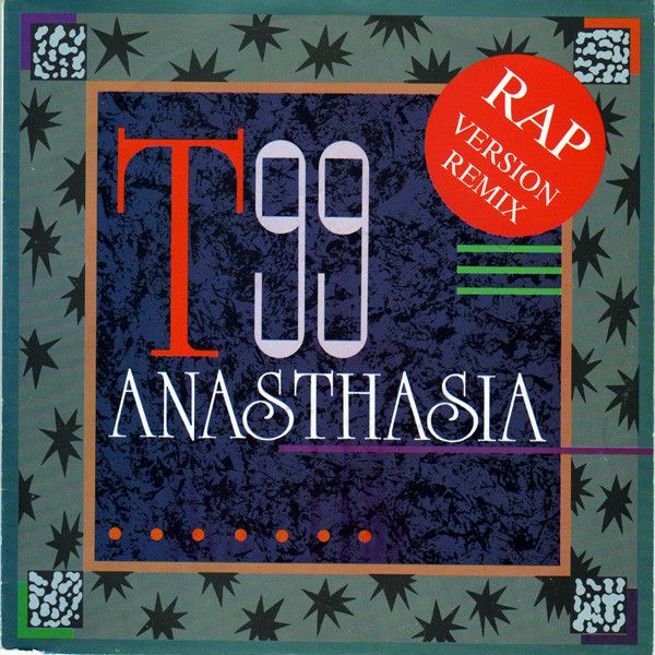 ANASTHASIA／Ｔ９９(RAP VERSION REMIX) T99 Anasthasia Rap Version Remix BE CD Single 1991 - YouTube