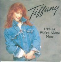 Tiffany | I Think We're Alone Now | Vinyl (7