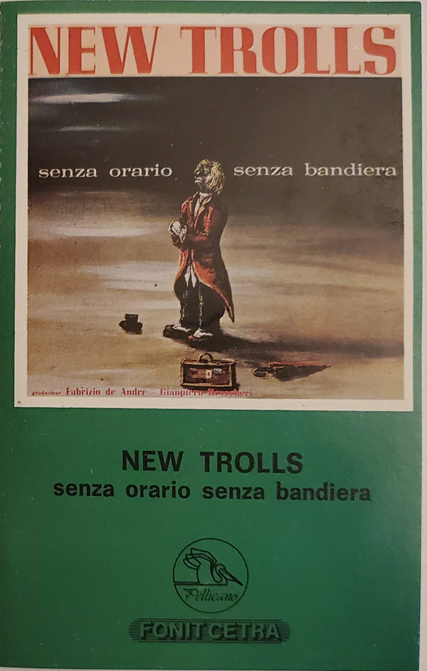 New Trolls Senza Orario Senza Bandiera Cassette (Album, Reissue, Stereo) VinylHeaven New Trolls Senza Orario Senza Bandiera Cassette (Album, Reissue, Stereo) VinylHeaven