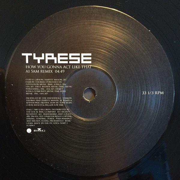 Tyrese How You Gonna Act Like That Vinyl (12