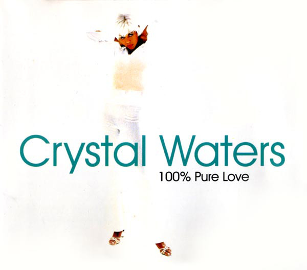 Crystal Waters | 100% Pure Love | CD (Single) | VinylHeaven