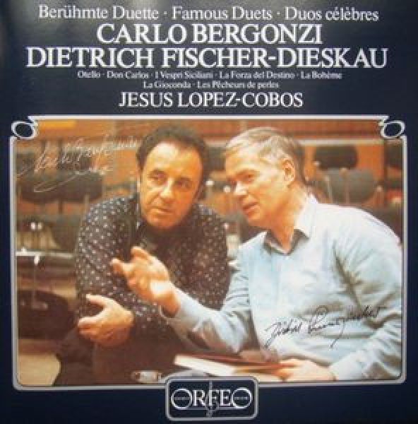 Carlo Bergonzi, Dietrich FischerDieskau, Jesús LópezCobos Berühmte Duette Famous Duets